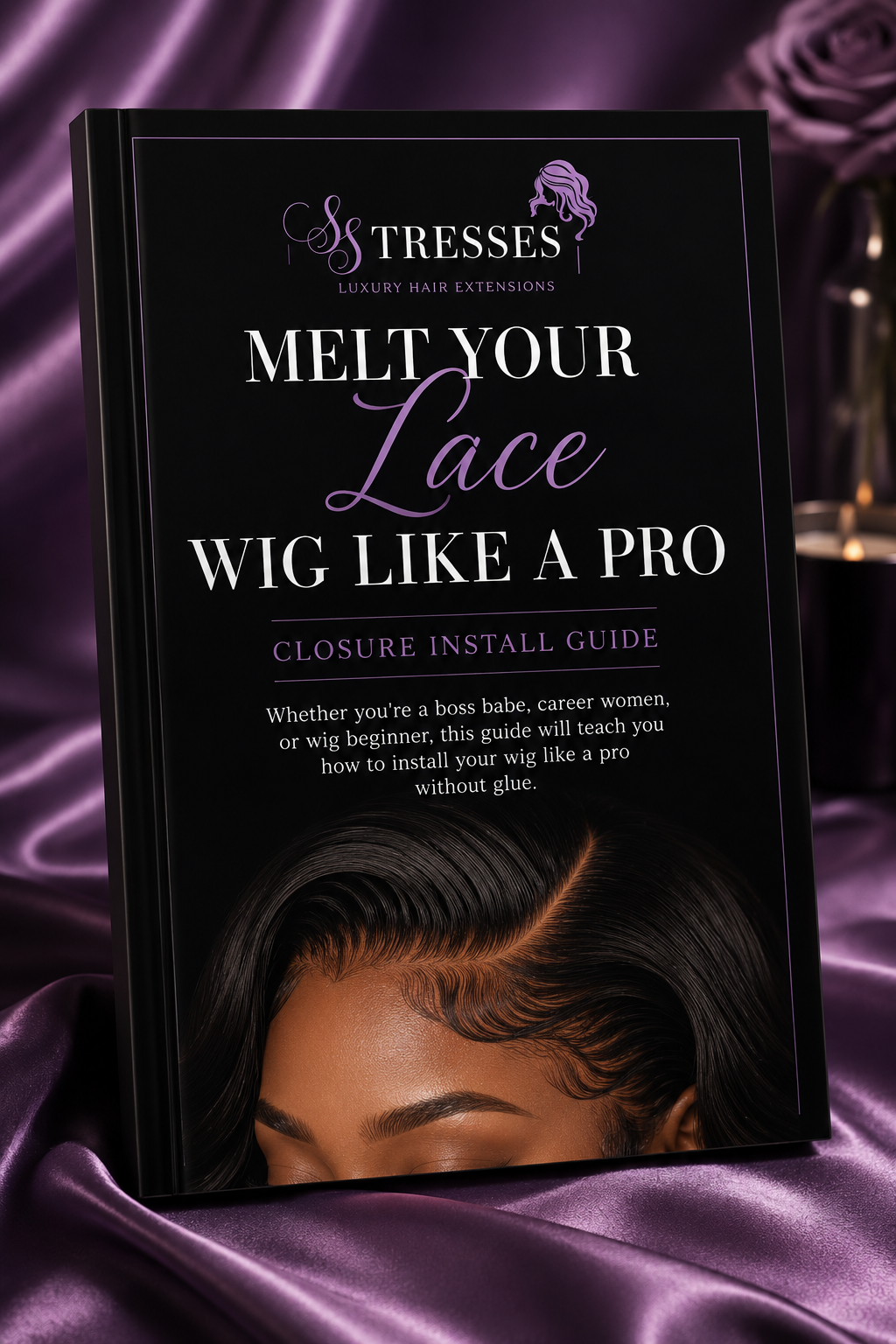 Melt Your Lace Like a Pro - Ebook